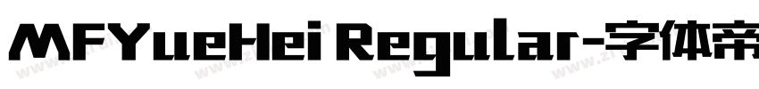 MFYueHei Regular字体转换